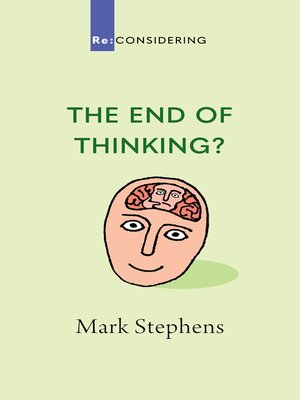 cover image of The End of Thinking?